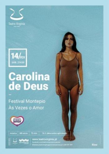Carolina de Deus, Festival Montepio Às vezes o Amor - InFátima