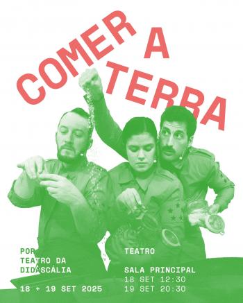Comer a Terra, por Teatro da Didascália - InFátima