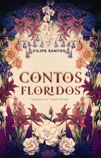 Apresentação do livro «Contos Floridos» de Filipe Santos - InFátima