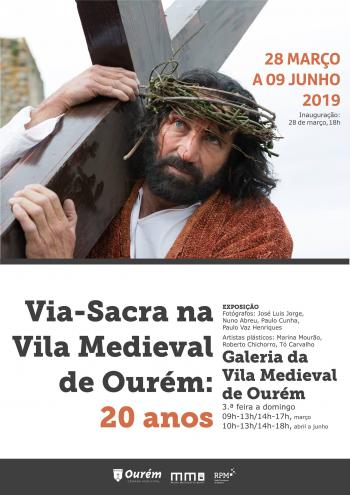 Ourém: Exposição de Pintura Via-Sacra na Vila Medieval de Ourém:20 Anos