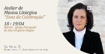 Atelier de Música Litúrgica – Sons de Celebração · Formação de Música Coral · Cistermúsica Sacra - InFátima